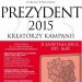 Prezydent 2015: Kreatorzy kampanii